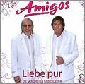 Liebe pur-die schönsten Liebeslieder von Amigos | CD | Zustand sehr gut