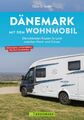 Dänemark mit dem Wohnmobil ~ Claus G. Keidel ~  9783734325922