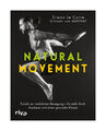 Natural Movement von Erwan Le Corre