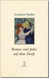 Gottfried Keller | Romeo und Julia auf dem Dorfe | Buch | Deutsch (2018)