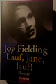 TB++JOY FIELDING - LAUF, JANE, LAUF !++1992++Roman++gut. Zust.++Goldmann