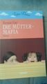 Die Mütter-Mafia von Kerstin Gier | Band 1 Mütter-Mafia-Trilogie (Taschenbuch)