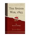 The Spider Web, 1893, Vol. 3 (Classic Reprint), Hiram College