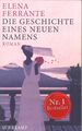 Die Geschichte eines neuen Namens von Elena Ferrante (2019, Taschenbuch)