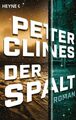 Der Spalt: Roman Häußler, Marcel und Peter Clines: