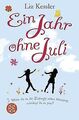 Ein Jahr ohne Juli von Kessler, Liz | Buch | Zustand sehr gut