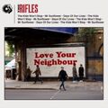 RIFLES THE - LOVE YOUR NEIGHBOR - Neue CD - N4z