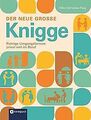 Der neue große Knigge: Richtige Umgangsformen pri... | Buch | Zustand akzeptabel