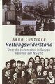 Rettungswiderstand: Judenretter in Europa während der NS... | Buch | Zustand gut