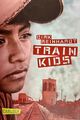 Train Kids von Dirk Reinhardt (2017, Taschenbuch)