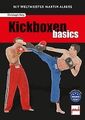 Kickboxen basics: Mit Weltmeister Martin Albers von... | Buch | Zustand sehr gut