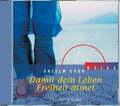 Damit Dein Leben Freiheit atmet. CD: Reinigende Rituale für Körper und CD