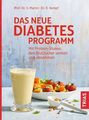 Das neue Diabetes-Programm Mit Protein-Shakes den Blutzucker senken und abnehmen