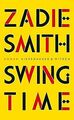 Swing Time: Roman von Smith, Zadie | Buch | Zustand gut