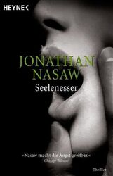 Seelenesser: Thriller von Jonathan Nasaw