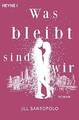 Was bleibt, sind wir: Roman | Buch | Santopolo, Jill