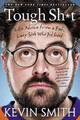 Kevin Smith Tough Sh*t (Taschenbuch)