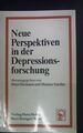 Neue Perspektiven in der Depressionsforschung. Heimann, Hans (Herausgeber):