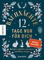 Tanja Köhler Rauhnächte - 12 Tage nur für dich