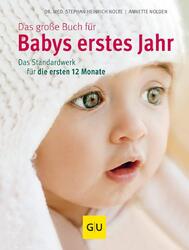 Das große Buch für Babys erstes Jahr: Das Standardwerk fü... von Nolden, Annette