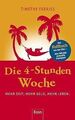 Die 4-Stunden-Woche: Mehr Zeit, mehr Geld, mehr Leben vo... | Buch | Zustand gut