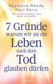 7 Gründe, warum wir an ein Leben nach dem Tod glauben dürfen | 2024 | deutsch