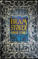 Bram Stoker Horror Stories (Gothic Fantasy) by Flame Tree Studio