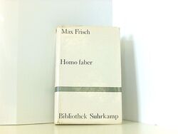 Homo faber : Ein Bericht. Bibliothek Suhrkamp ; Bd. 87 Max, Frisch: