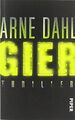 Gier: Thriller von Dahl, Arne | Buch | Zustand akzeptabel