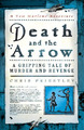 Death And The Arrow: A Gripping Tale of Murder and Revenge: 1 (Tom Marlowe, 1)