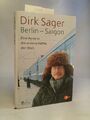 Berlin - Saigon. Von Sager, Dirk Sager, Dirk: