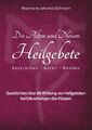 Die Alten und Neuen Heilgebete | Rosemarie Johanna Sichmann | Taschenbuch | 2020