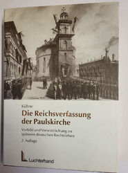 Die Reichsverfassung der Paulskirche von Dr. Jörg Detlef Kühne