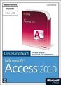 Microsoft Access 2010 - Das Handbuch