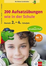 Die kleinen Lerndrachen: 200 Aufsatzübungen wie in der Schule, Deutsch 2.-4 ...