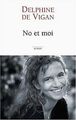 No et moi - Prix des libraires 2008 von Delphine de Vigan | Buch | Zustand gut