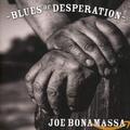 Joe Bonamassa - Blues of Desperation (Deluxe Edition) - Joe Bonamassa CD UUVG