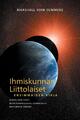 IHMISKUNNAN LIITTOLAISET, ENSIMMÄINEN KIRJA (The Allies of Humanity, Book One...