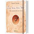 Sarah Young Ich bin bei dir - Sonderausgabe