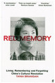 Red Memory | Living, Remembering and Forgetting China's Cultural Revolution | Ta