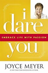 I Dare You: Embrace Life with Passion,Joyce Meyer- 9780340964293