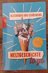 Weltgeschichte to go von Schönburg, Alexander von | Buch | Zustand gut