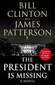 The President is Missing: The political thriller ... von Clinton, President Bill