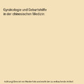 Gynäkologie und Geburtshilfe in der chinesischen Medizin, Yu Jin