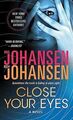 Close Your Eyes von Johansen, Iris, Johansen, Roy | Buch | Zustand gut