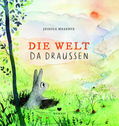 Die Welt da draußen | Jessica Meserve | 2022 | deutsch | Beyond the Burrow