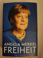 Angela Merkel / Angela Merkel - Freiheit: Erinnerungen 1954 – 2021 plus 1 ex ...