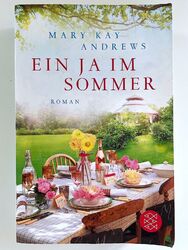 Ein Ja im Sommer von Mary Kay Andrews (2015, Taschenbuch)