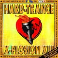 HARD-TRANCE X-PLOSION XIII = Crack/Cyberstorm/Transa/Deemind...= 2CD = TRANCE!