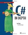 C# in Depth: What You Need to Master C# 2 and 3 von... | Buch | Zustand sehr gut